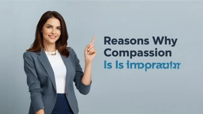 Reasons Why Compassion Is Important