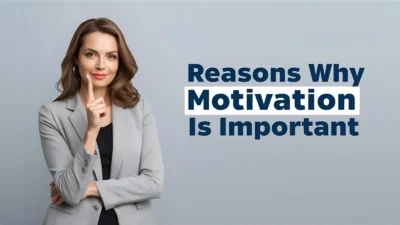 Reasons Why Motivation Is Important