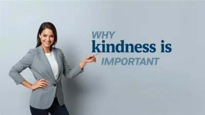 Why kindness is important