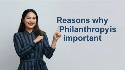 Reasons Why Philanthropy Is Important