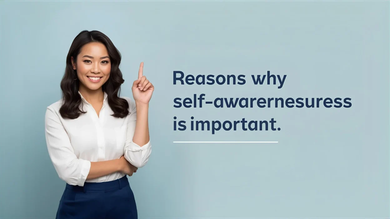 Reasons Why Self-Awareness Is Important