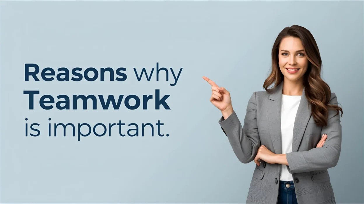 Reasons Why Teamwork Is Important