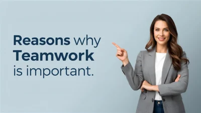 Reasons Why Teamwork Is Important