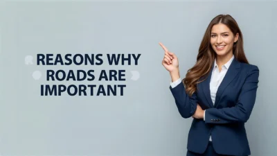 Reasons Why Roads Are Important