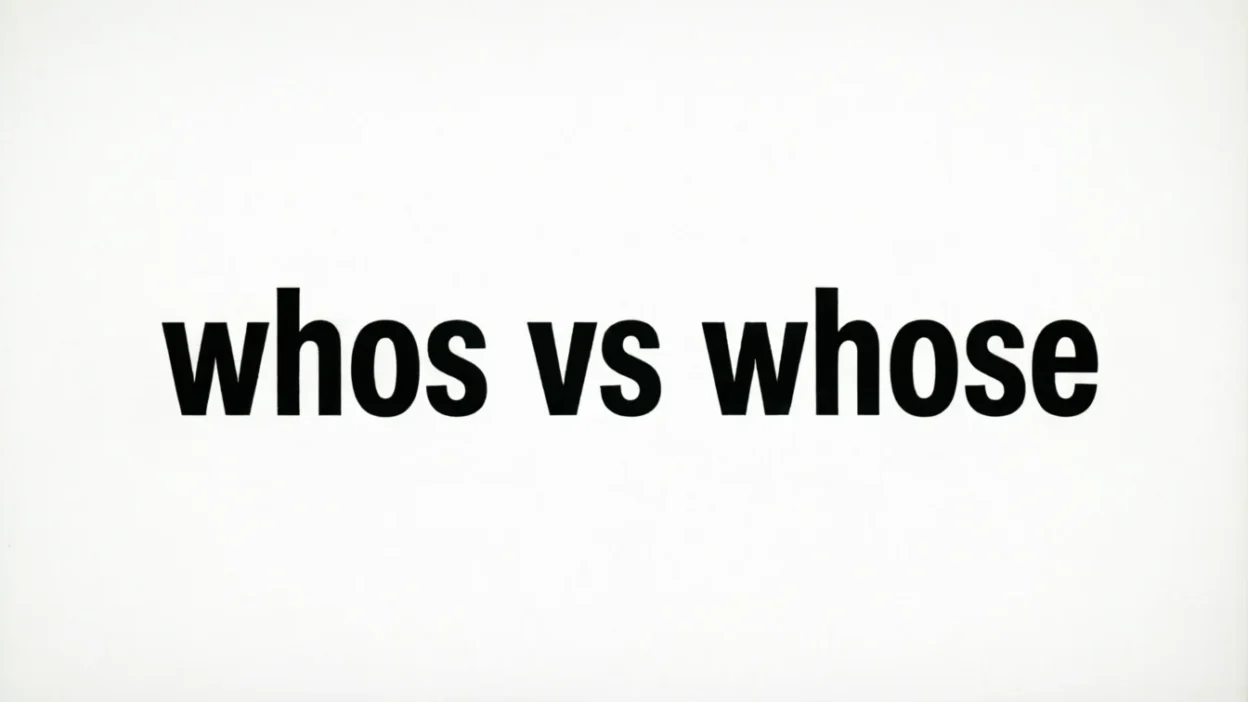 Whos vs Whose