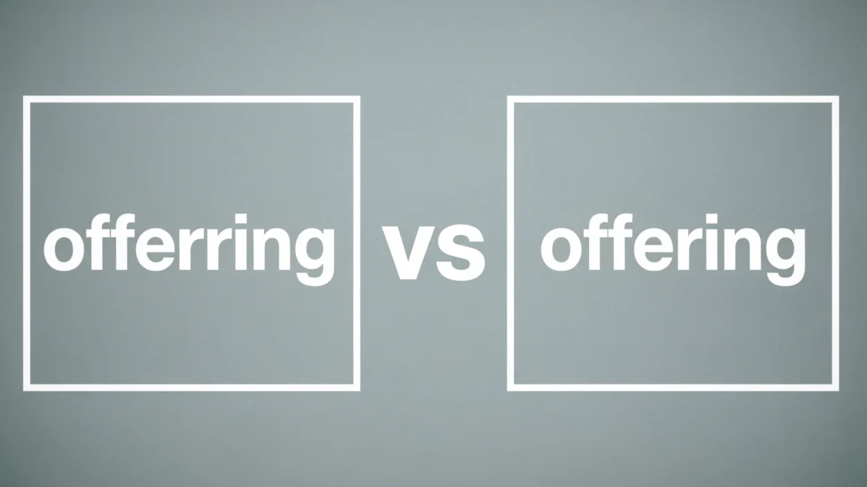 Offerring vs Offering