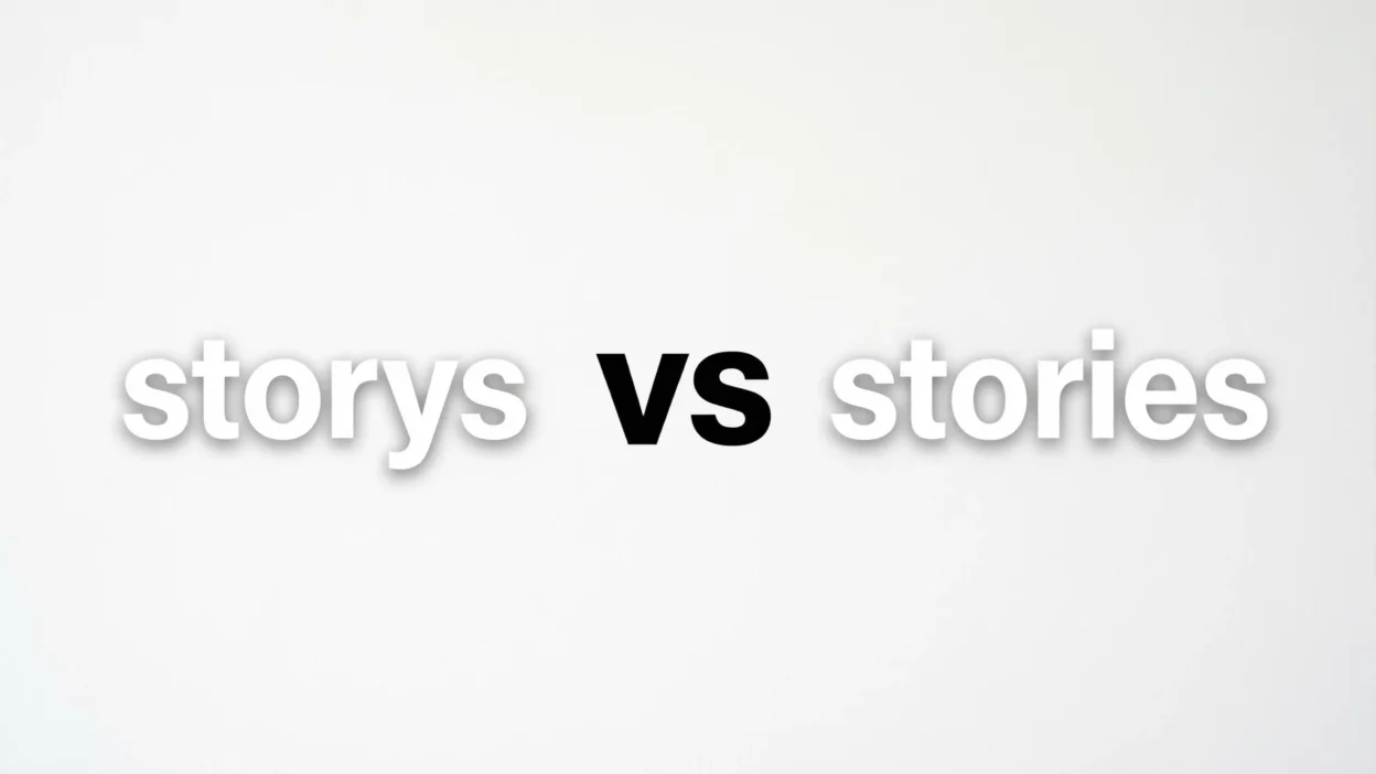 Storys or Stories