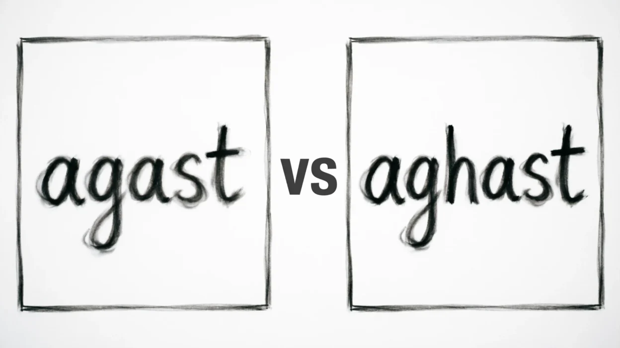 Agast vs Aghast