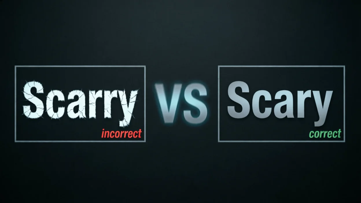 Scarry vs Scary