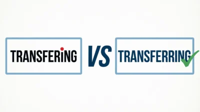 transferring vs transfering
