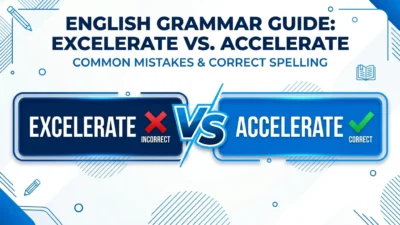 excelerate or accelerate